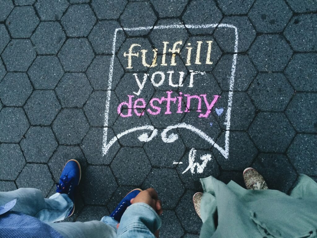 Fulfill Your Destiny