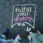 Fulfill Your Destiny